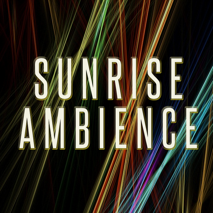 Sunrise Ambience